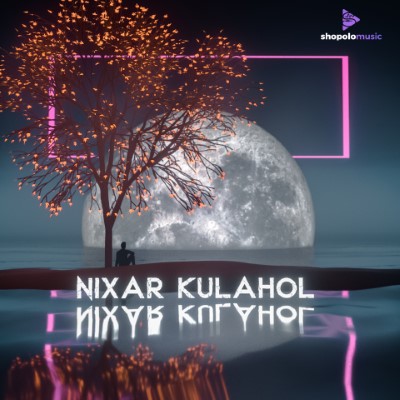 Nixar Kulahol, Listen the song Nixar Kulahol, Play the song Nixar Kulahol, Download the song Nixar Kulahol